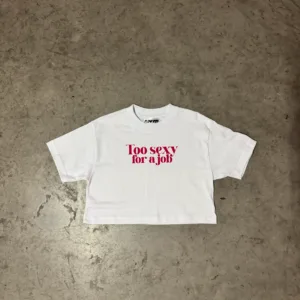 ¨TOO SEXY FOR A JOB¨ WHITE AND ROSE